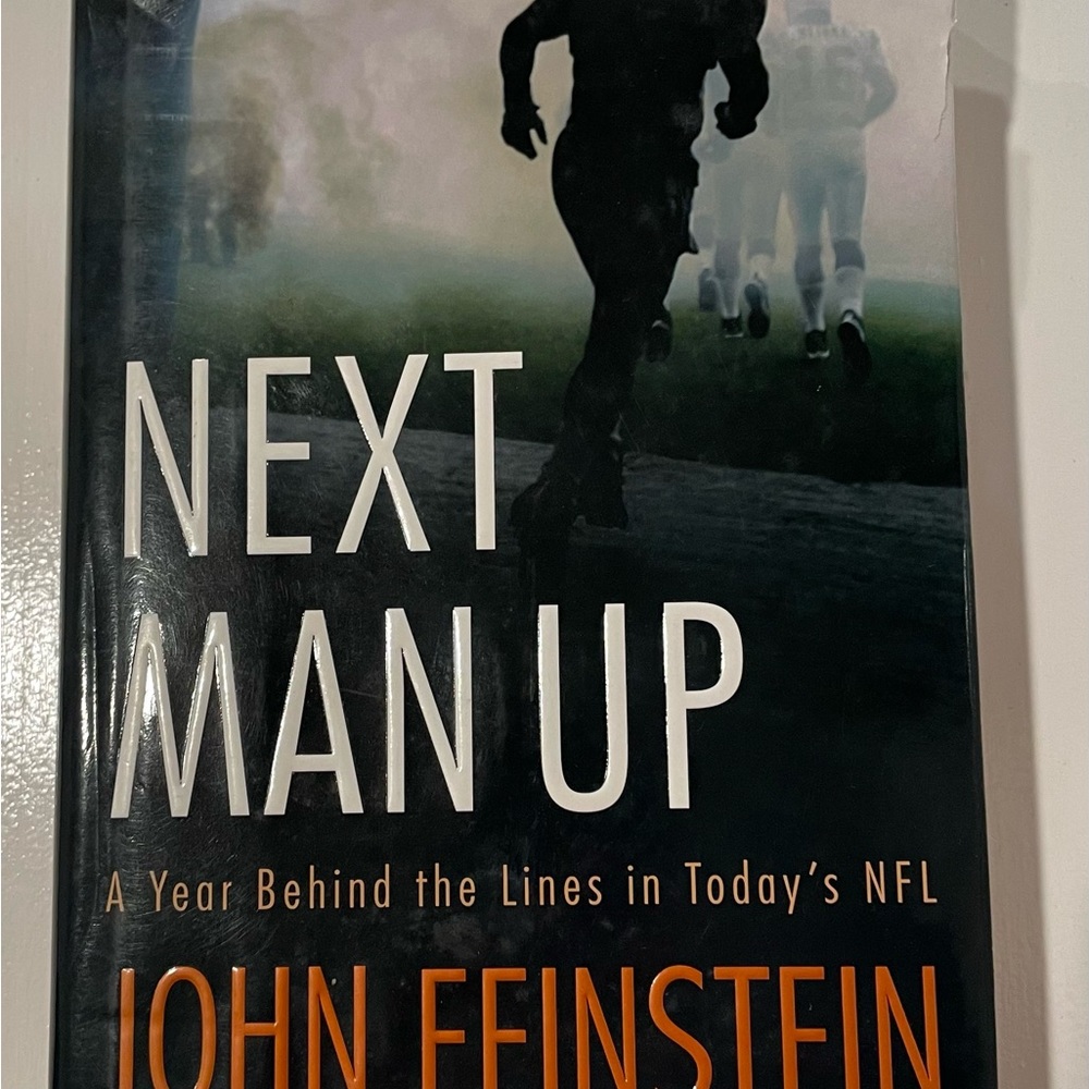 Next Man Up Book A Year Behind the Lines in Today’s NFL John Feinstein 1st Ed